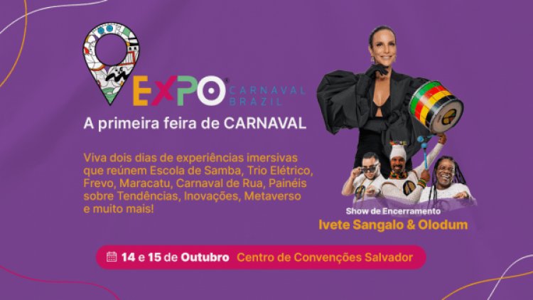 Pela 2ª vez, Salvador será sede da 'Expo Carnaval Brazil' em novembro