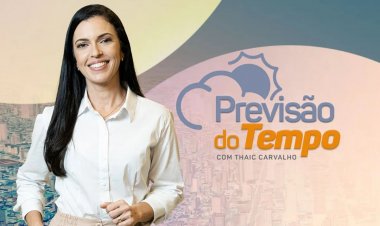 Thaic Carvalho dá detalhes da previsão do tempo para esta semana