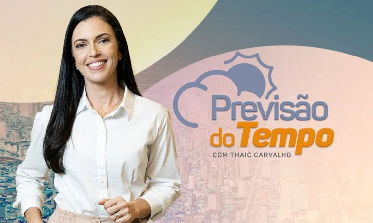 Thaic Carvalho dá detalhes da previsão do tempo para esta semana